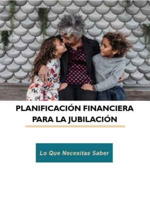 Planificacion Financiera Para la Jubilacion